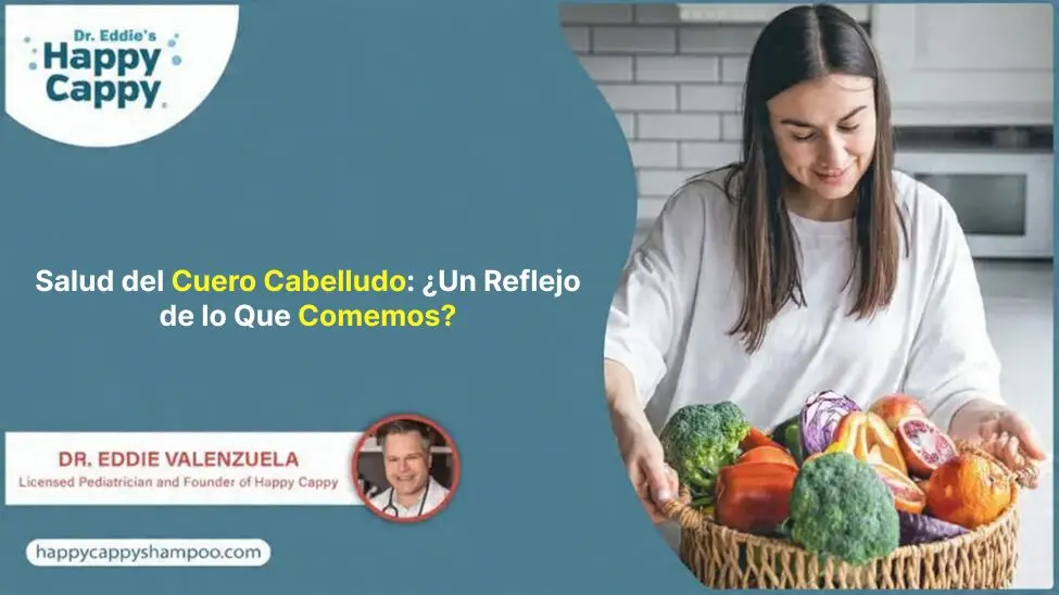 Salud del Cuero Cabelludo: ¿Un Reflejo de lo Que Comemos?