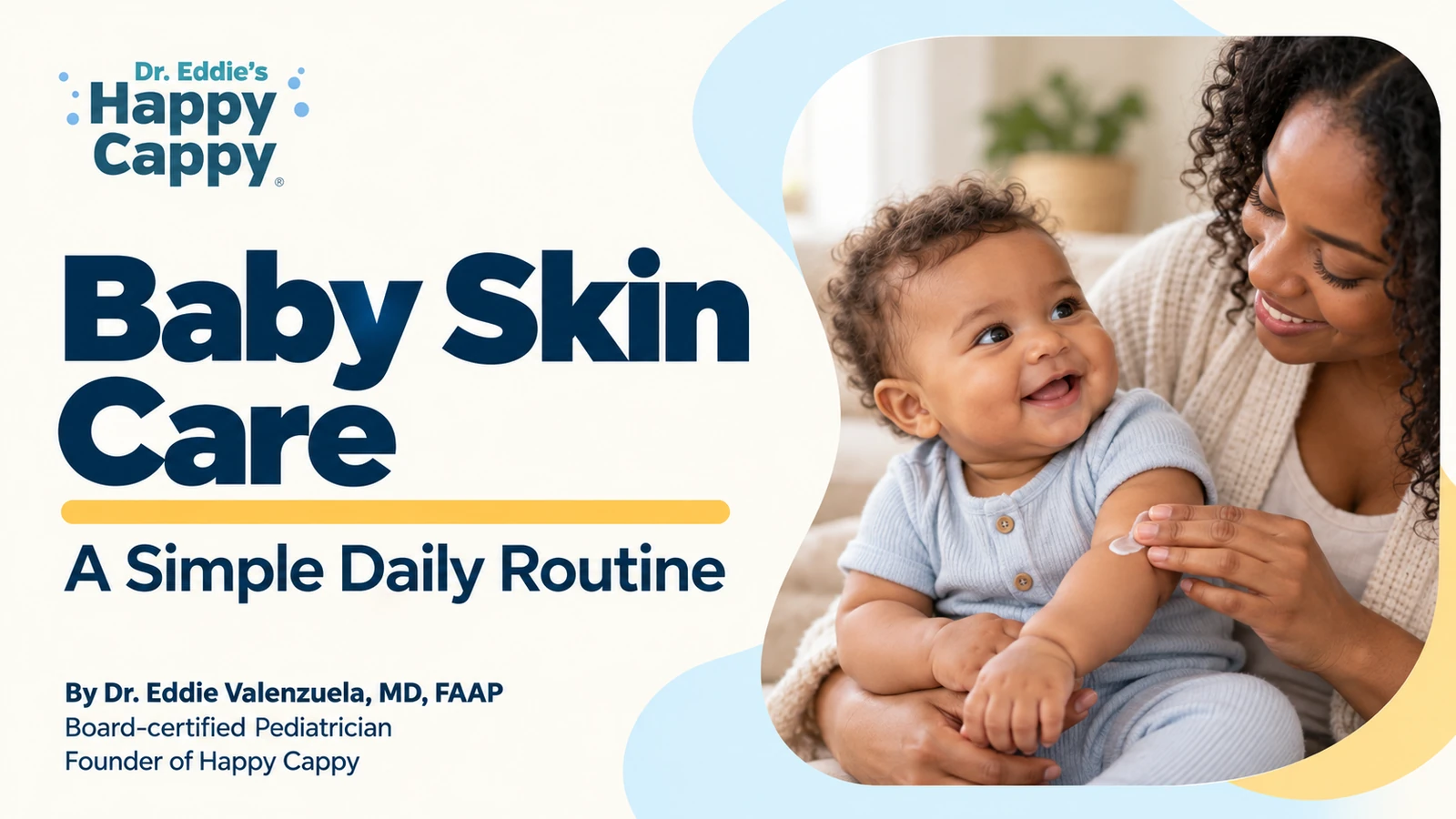 Baby Skin Care: A Simple Daily Routine