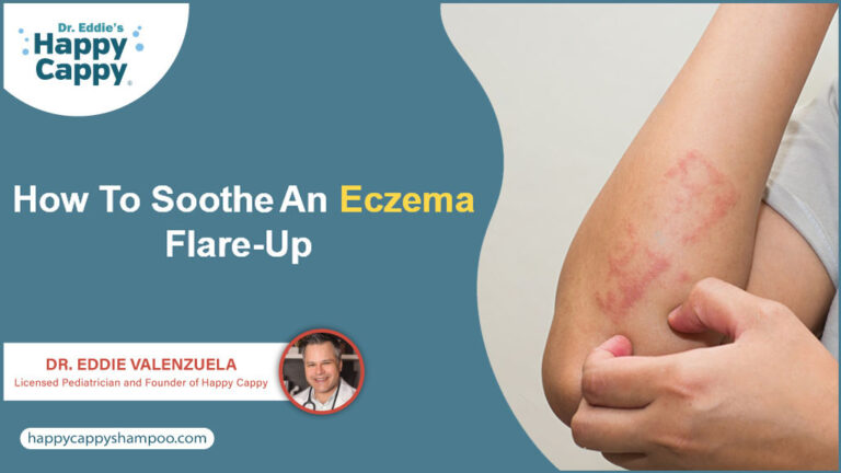 How To Soothe An Eczema Flare-Up - Dr. Eddie's Happy Cappy