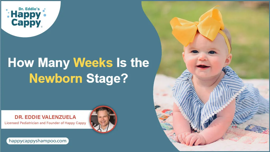 how many weeks in the newborn stage