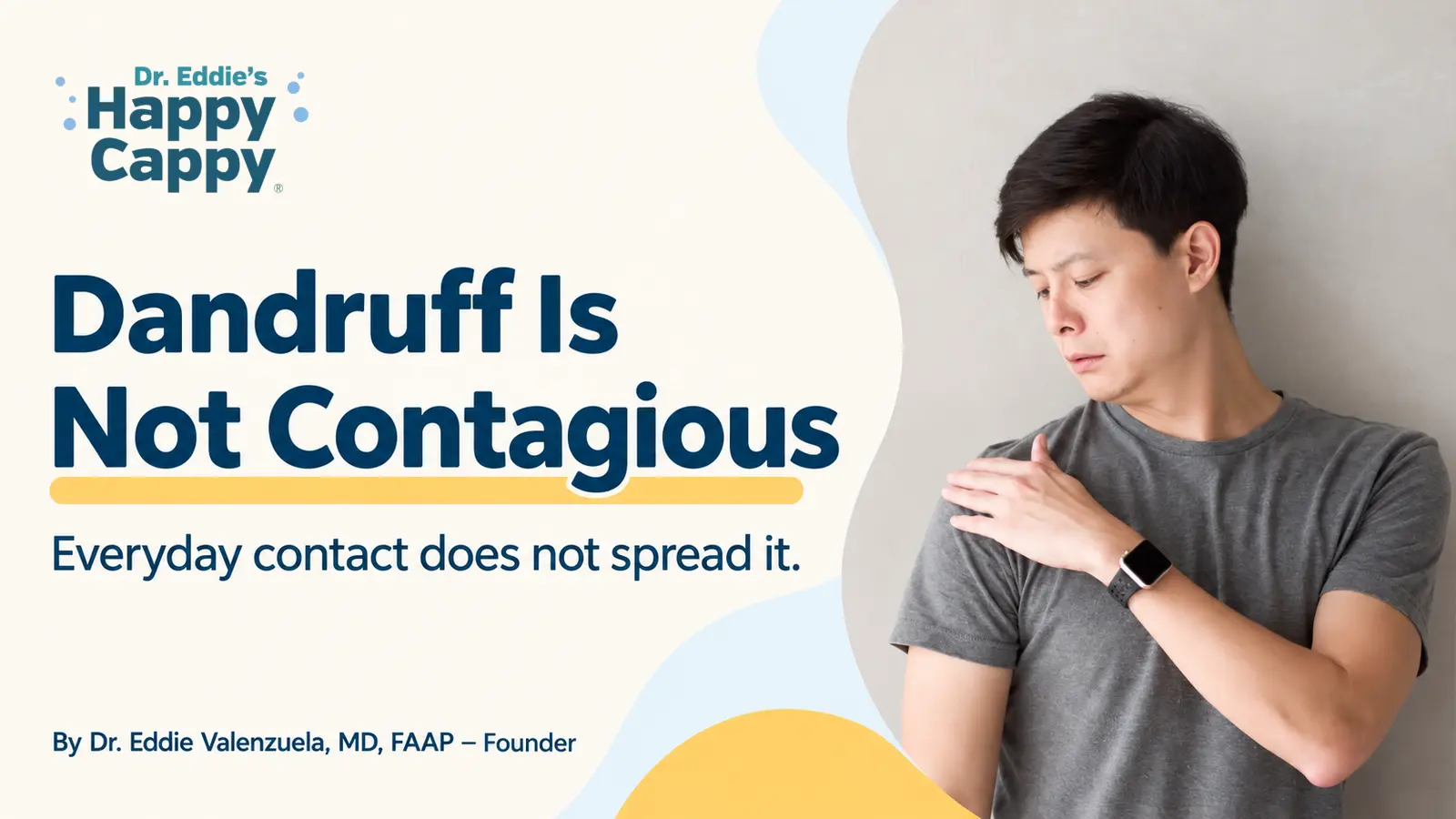 Dandruff Is Not Contagious