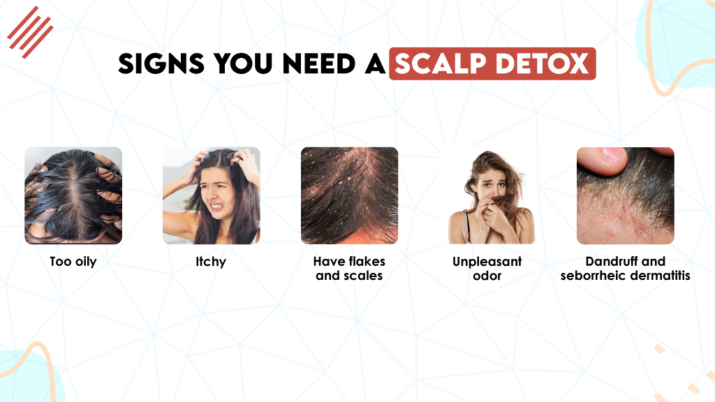 Signs You Need a Scalp Detox  