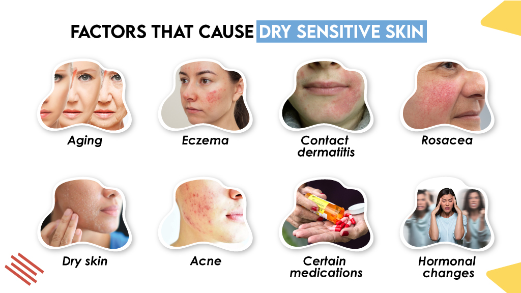 Factors That Cause Dry Sensitive Skin