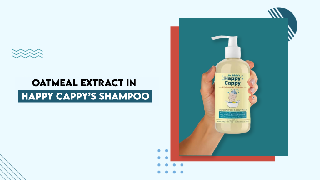 Oatmeal Extract in Happy Cappy’s Shampoo 