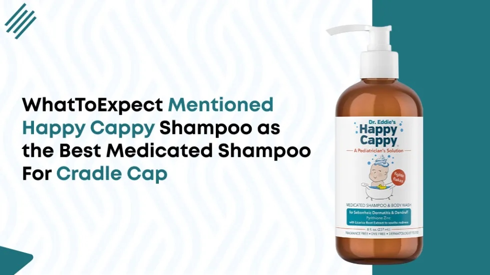 WhatToExpect Mentioned Happy Cappy Shampoo as the Best Medicated Shampoo For Cradle Cap