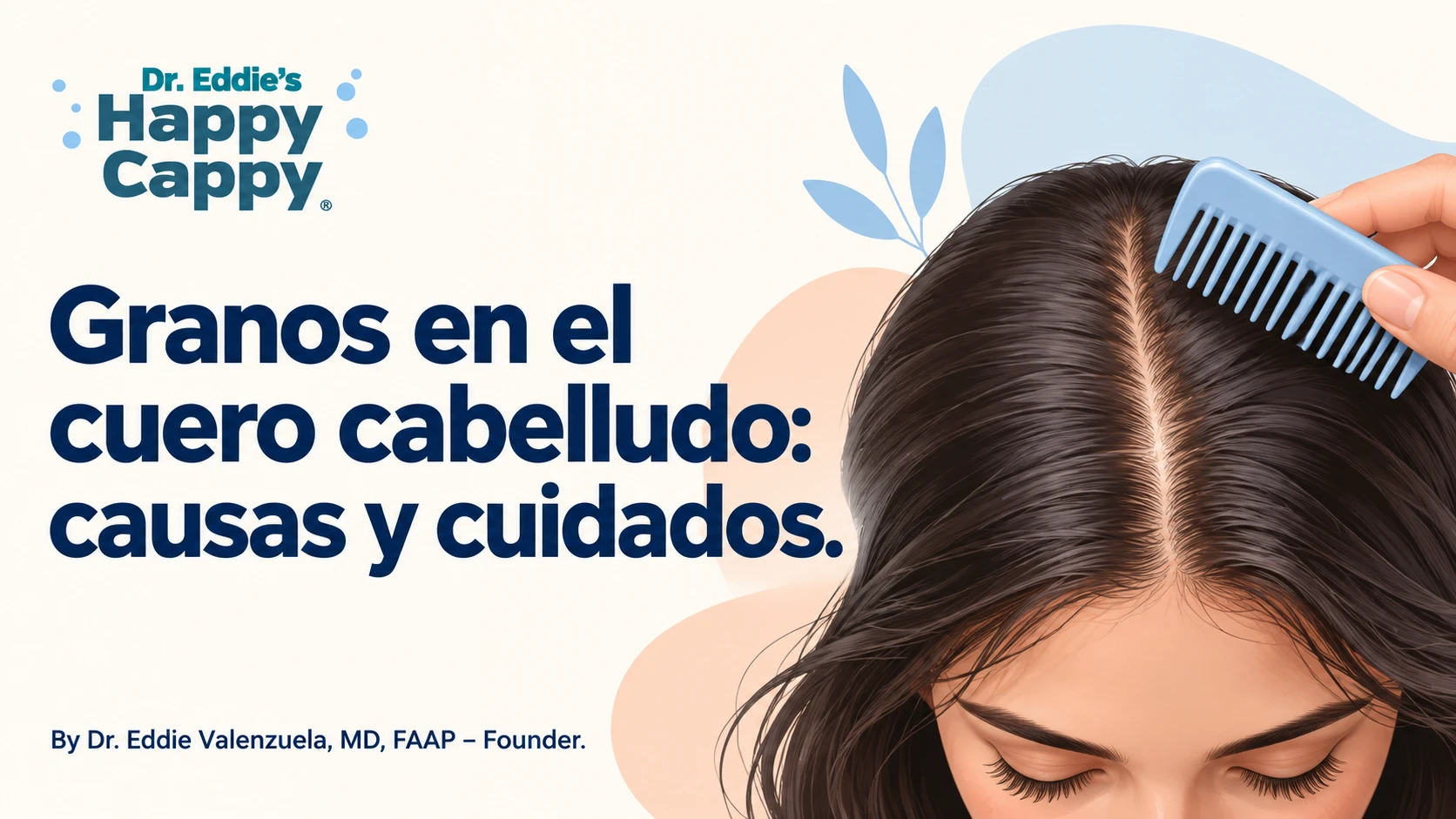 Granos en el cuero cabelludo: causas y cuidados
