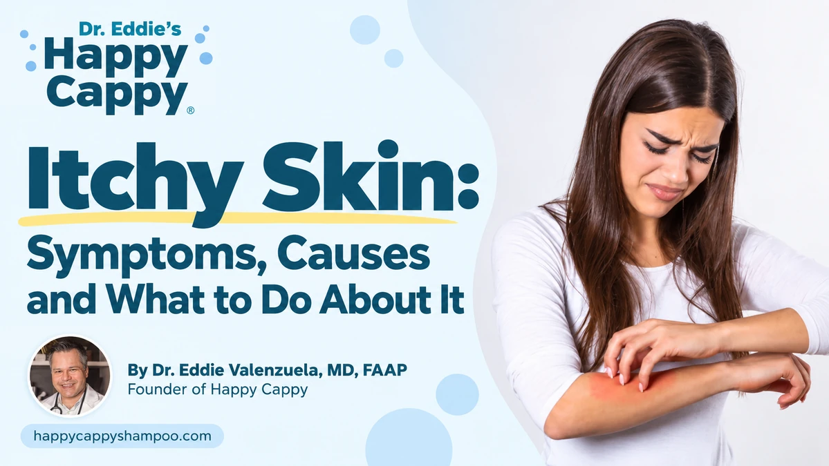 Itchy skin guide with a woman scratching her forearm and Dr. Eddie Valenzuela