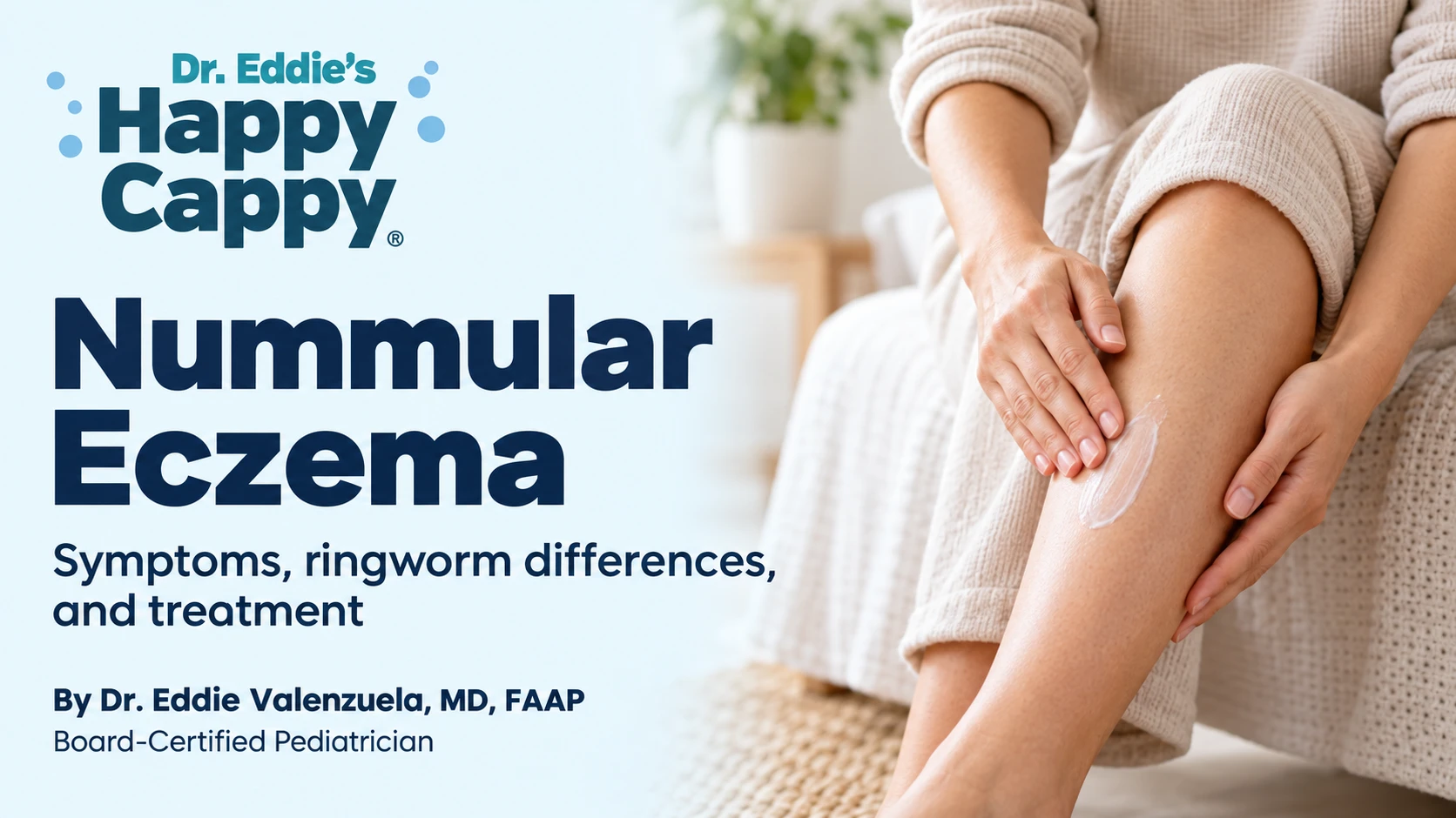 Nummular Eczema: Symptoms, Ringworm Differences, and Treatment, by Dr. Eddie Valenzuela; an adult moisturizing their lower leg