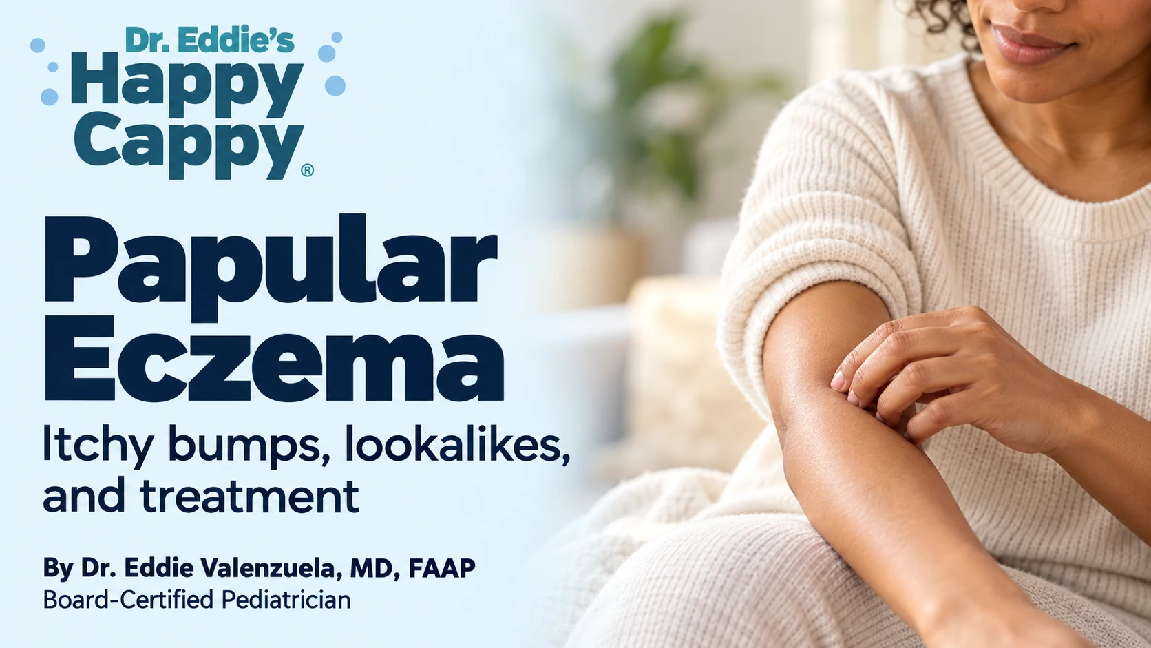 Papular Eczema: Itchy Bumps, Lookalikes, and Treatment, by Dr. Eddie Valenzuela; an adult gently examining their forearm