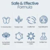 Safe and effective formula icons, sensitive skin, paraben free, cruelty free, hypoallergenic, sulfate free, no synthetic fragrance or colors