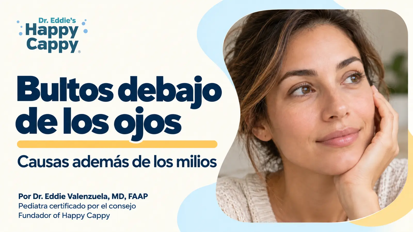 Bultos debajo de los ojos: causas además de los milios