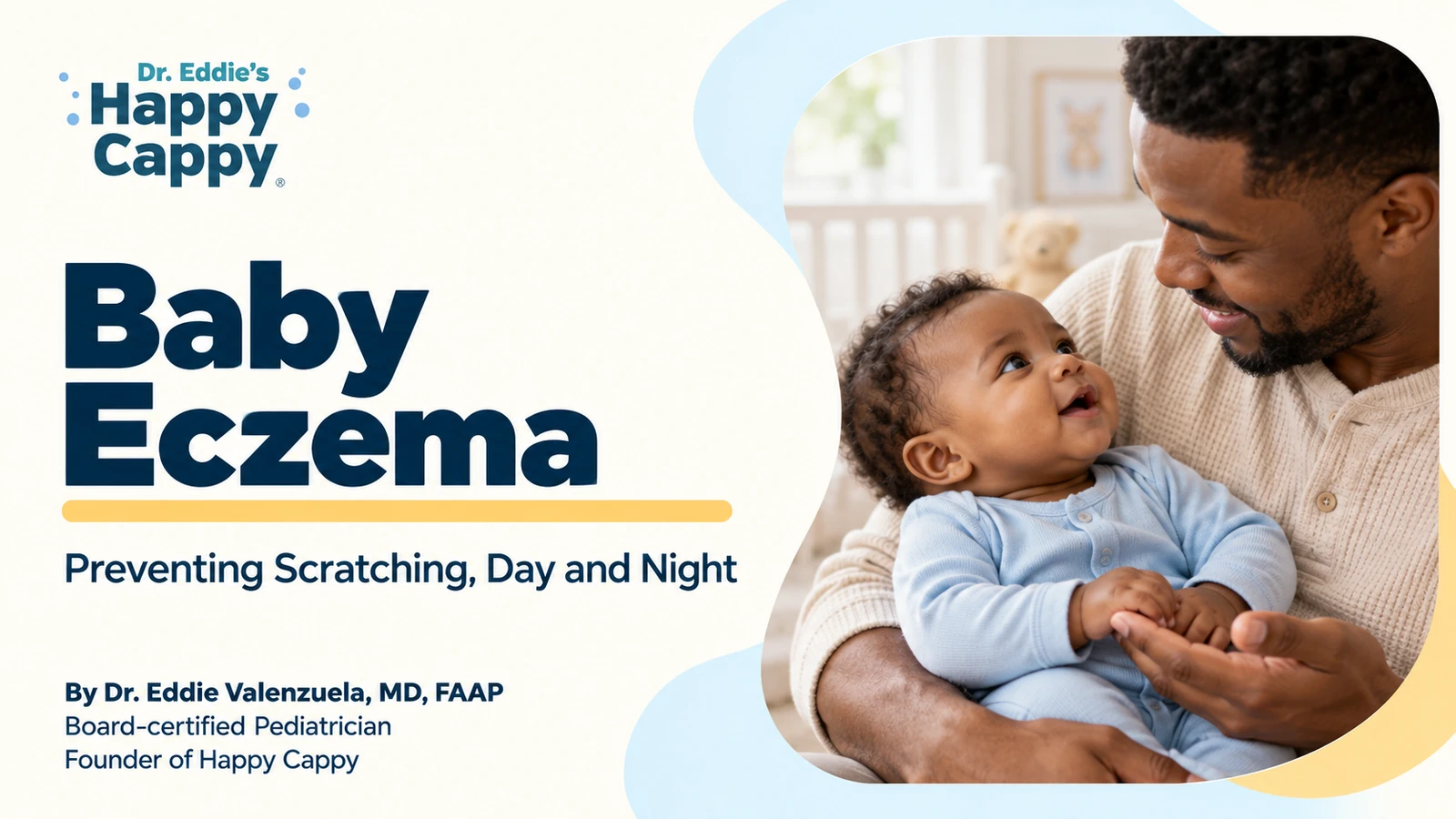 Father comforting an awake baby beside a guide to preventing eczema scratching.