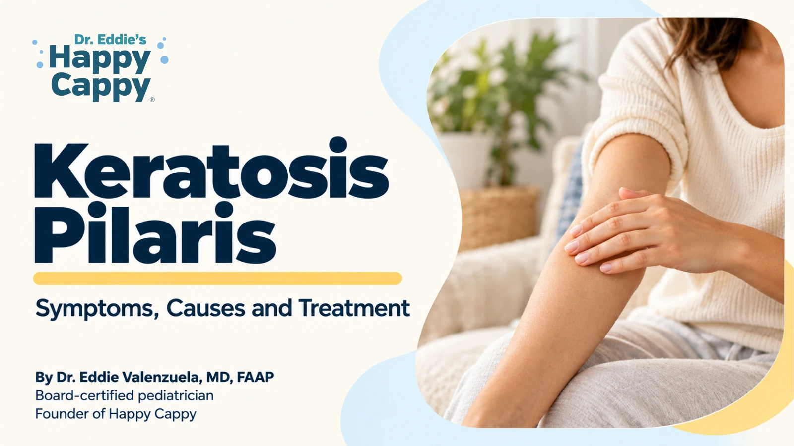 Happy Cappy editorial illustration for Keratosis Pilaris: Symptoms, Causes and Treatment.