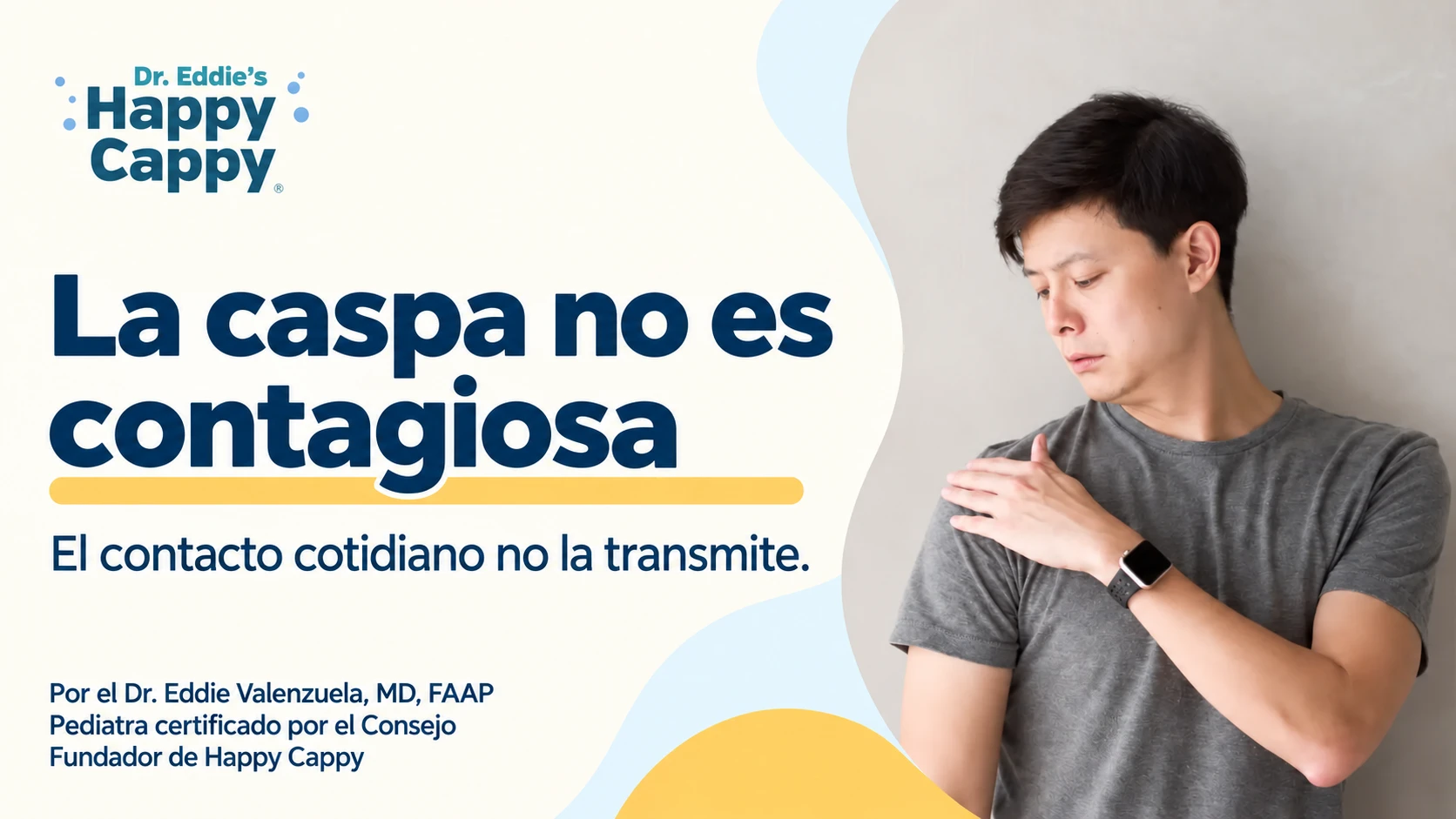 Hombre quitándose escamas del hombro junto al título «La caspa no es contagiosa».