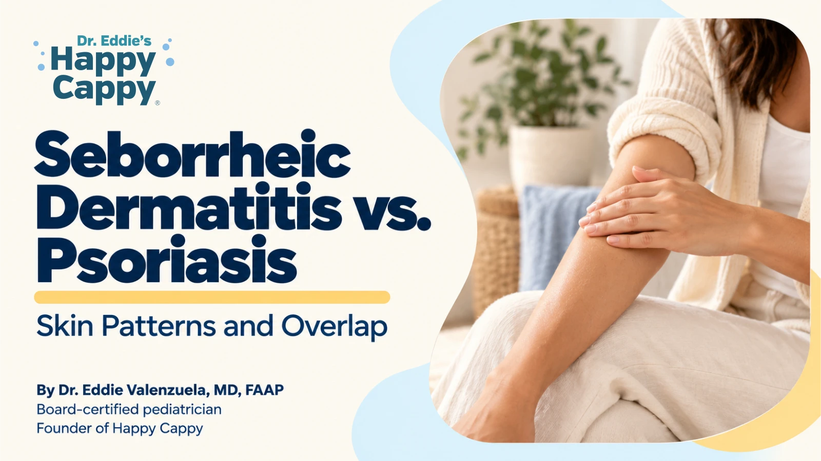 Seborrheic Dermatitis vs. Psoriasis: Skin Patterns and Overlap