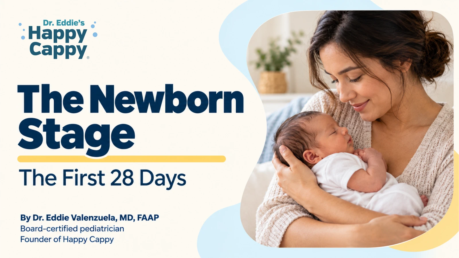 The Newborn Stage: The First 28 Days
