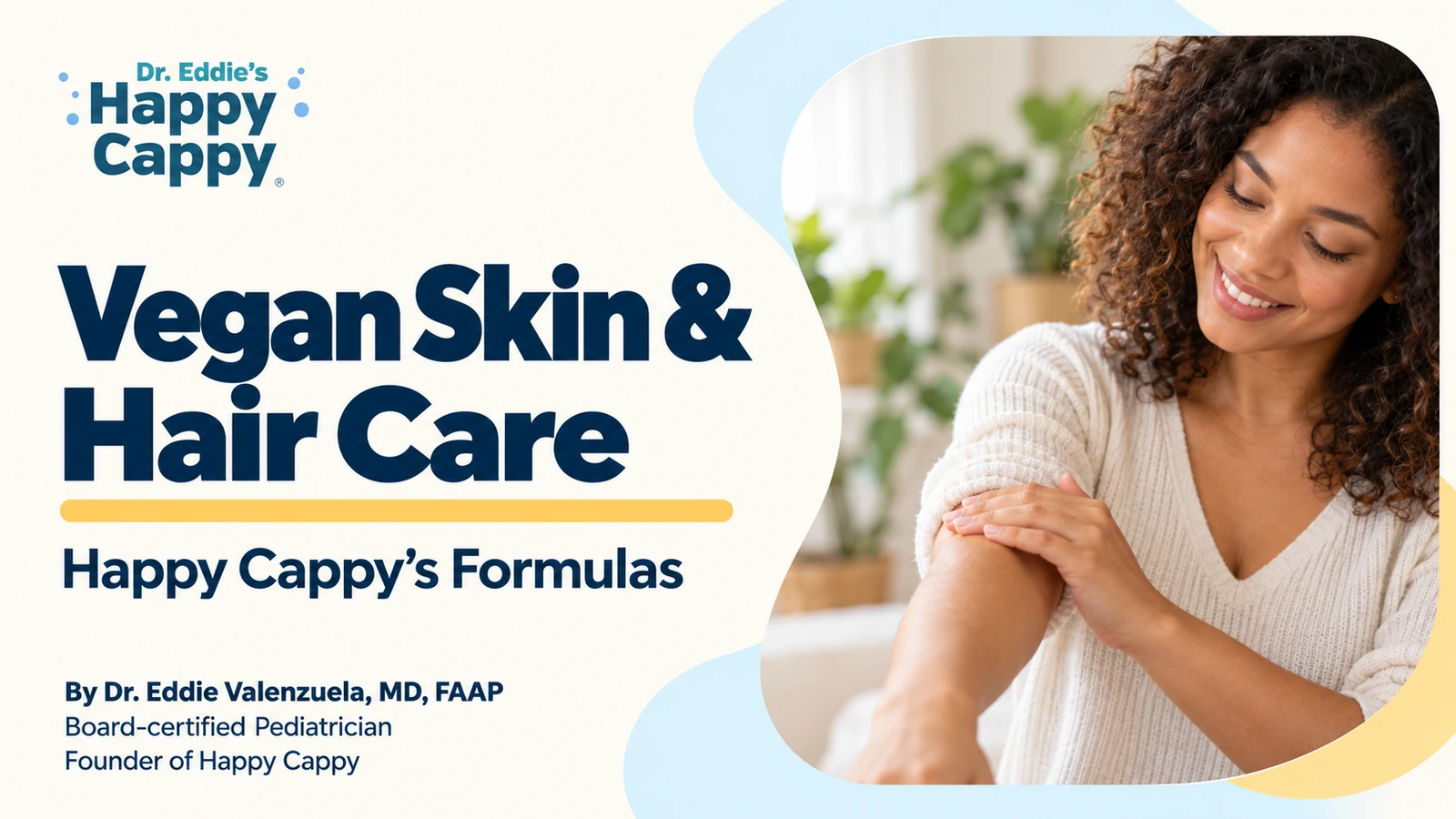 Happy Cappy’s Vegan Formulas: Ingredients and Uses