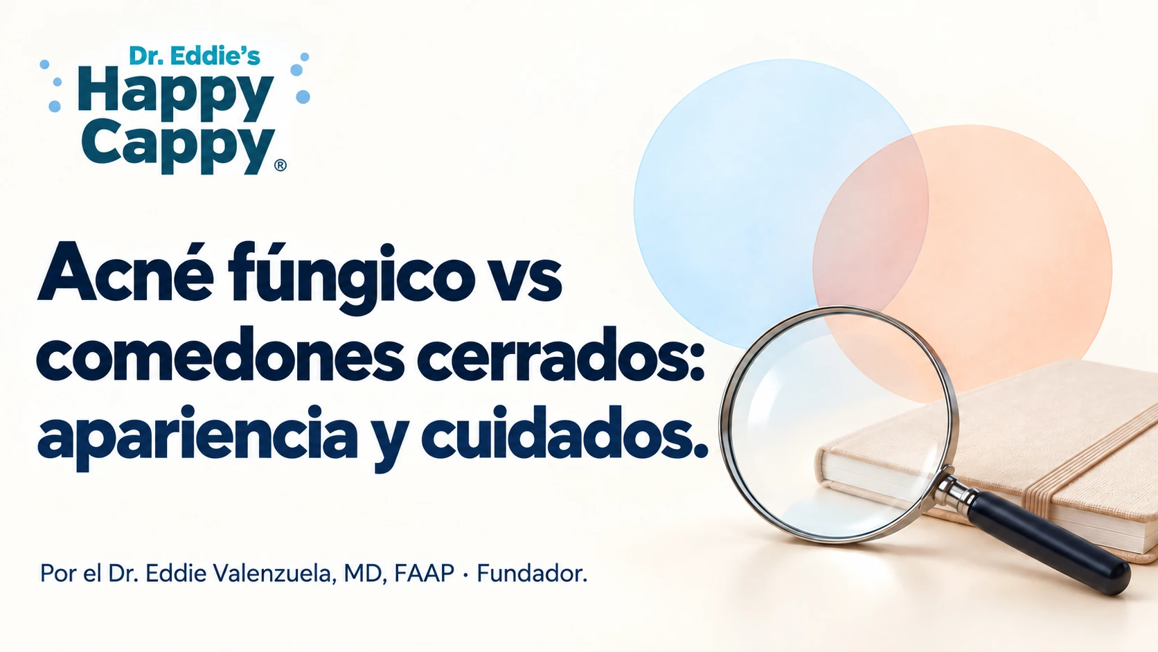 Acné fúngico y comedones cerrados: aspecto y cuidados