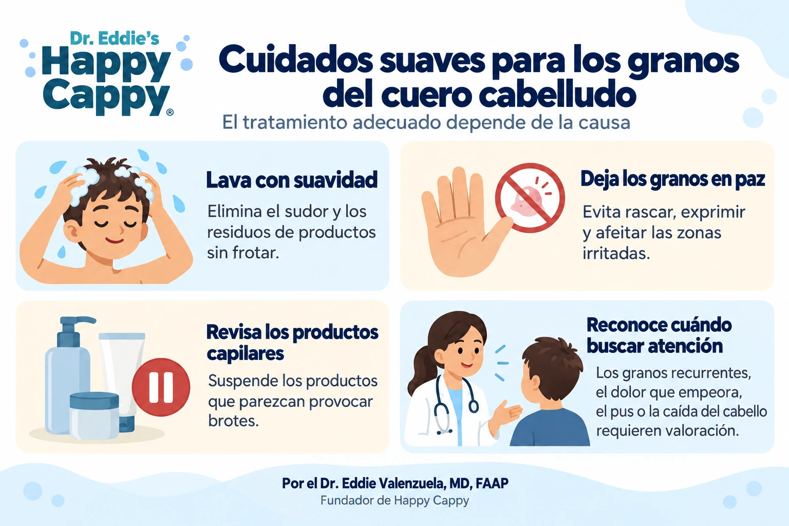 Consejos ilustrados para los granos del cuero cabelludo: lavar con suavidad, no manipularlos, revisar los productos capilares y buscar valoración médica ante síntomas preocupantes